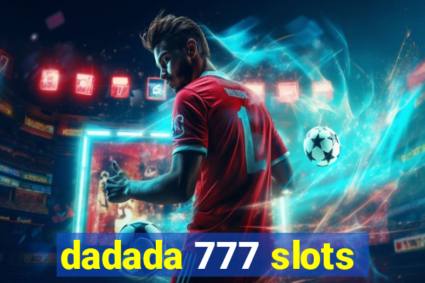 dadada 777 slots